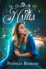 Load image into Gallery viewer, El Legado de Nahia