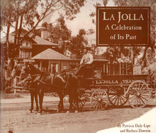Load image into Gallery viewer, La Jolla, A Celebration of Its Past
