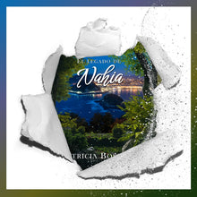 Load image into Gallery viewer, El Legado de Nahia