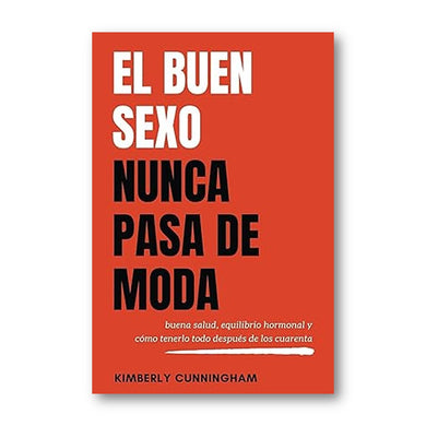 El Buen Sexo Nunca Pasa de Moda