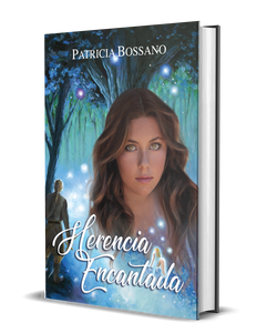 Front cover art for Patricia Bossano's hard cover Herencia Encantada. Young lady, magical forest background, young man watching orbs dance from behind a tree